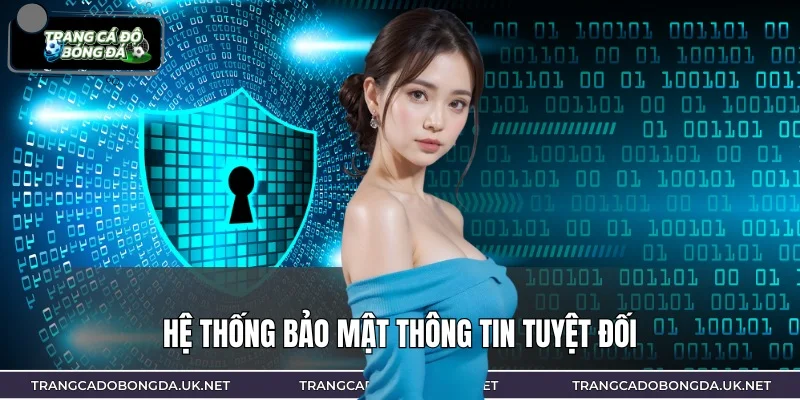 Hệ thống bảo mật thông tin giúp người chơi luôn an toàn
